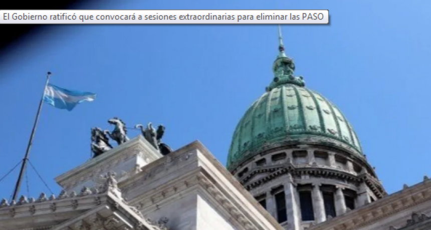 El Gobierno ratificó que llamará a sesiones extraordinarias por la reforma electoral y las PASO