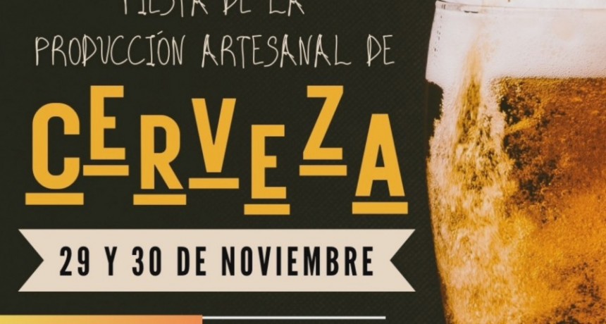 Este viernes 29 a las 20:30 se inaugurará la Fiesta de la Producción Artesanal de Cerveza